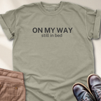 On My Way T-Shirt