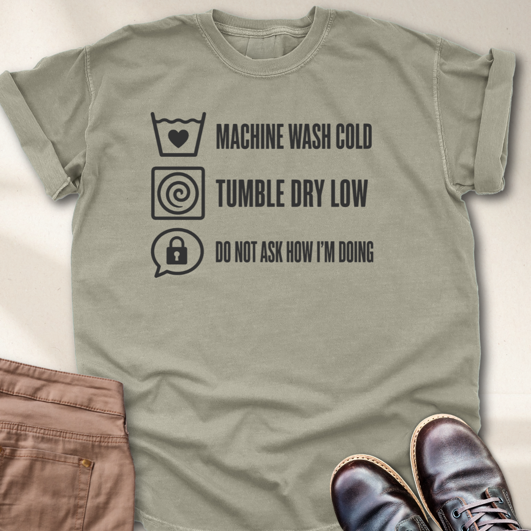 Don't Ask Me Anything T-Shirt