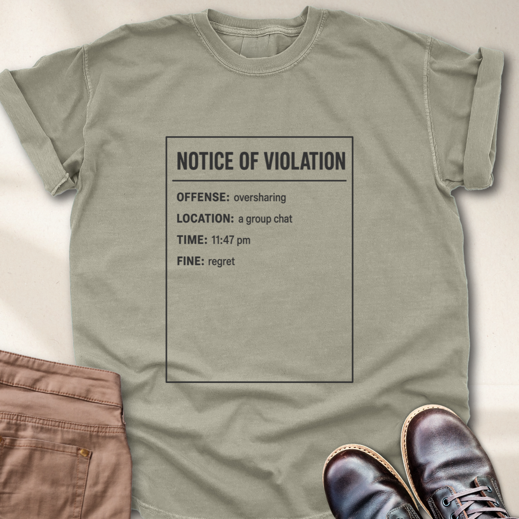 Notice of Violation T-Shirt