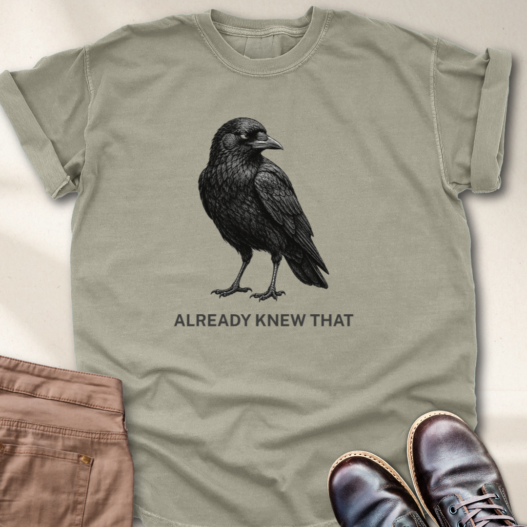 Already Knew That T-Shirt