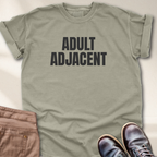 Adult Adjacent T-Shirt
