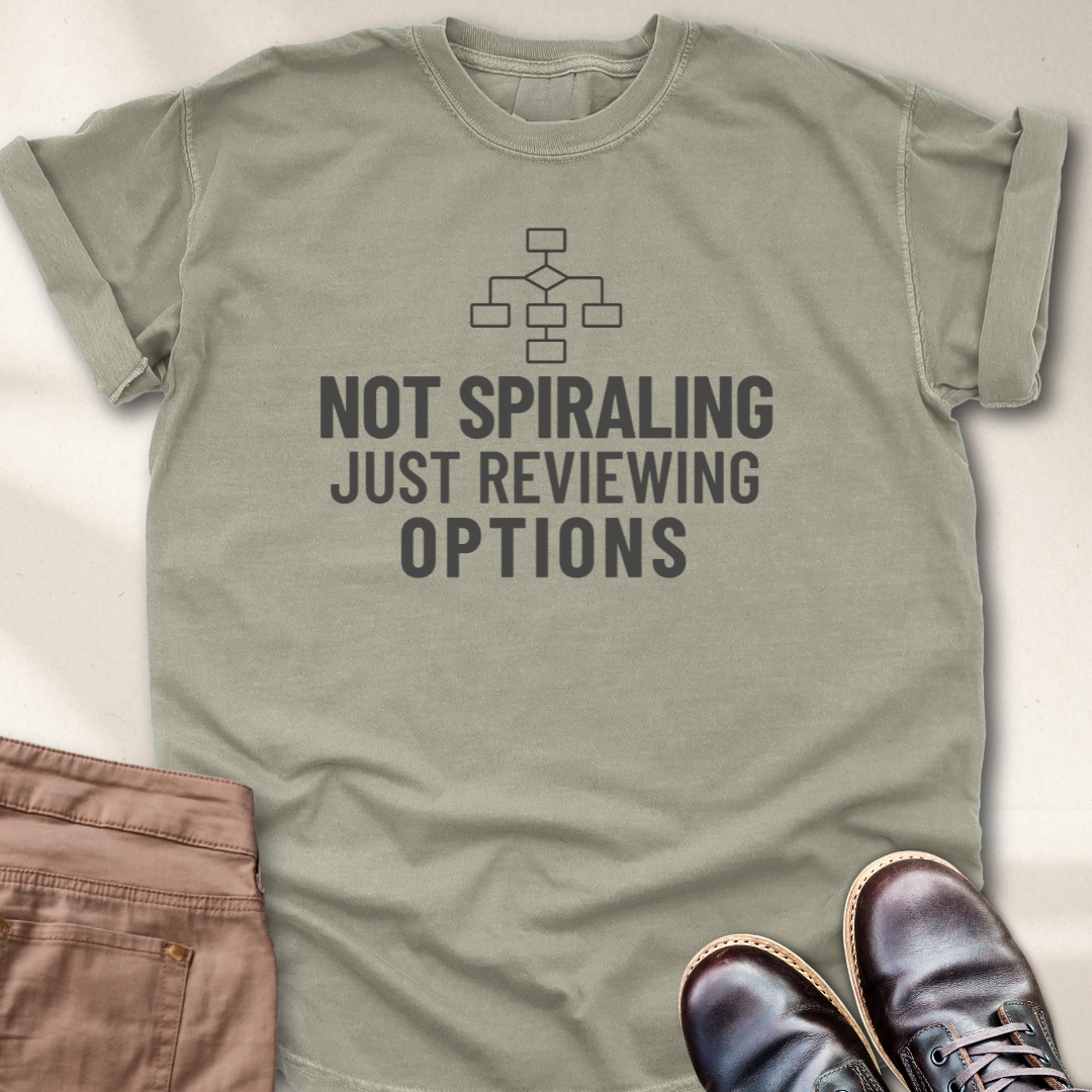Not Spiraling Reviewing Options T-Shirt