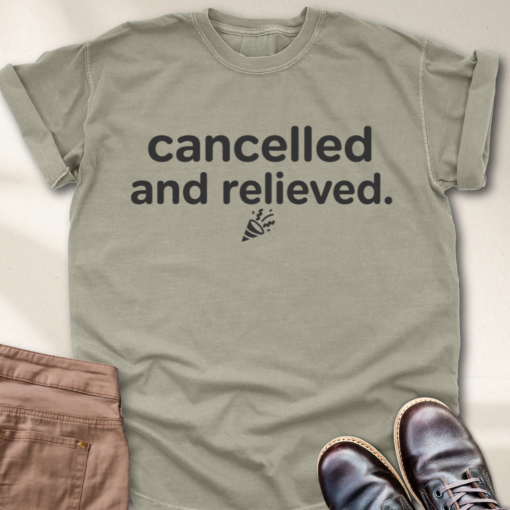 Canceled and Relieved T-Shirt
