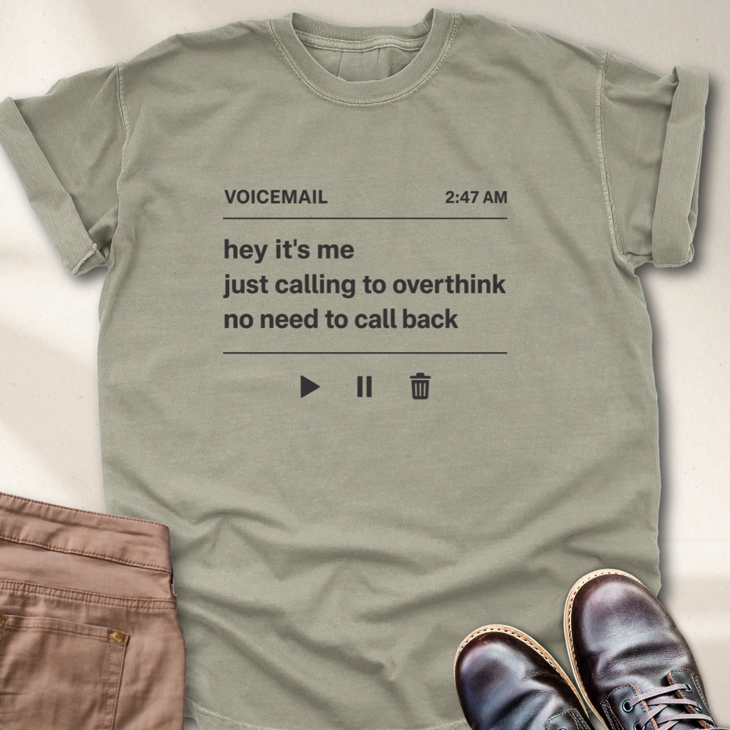 Voicemail Hey It's Me T-Shirt