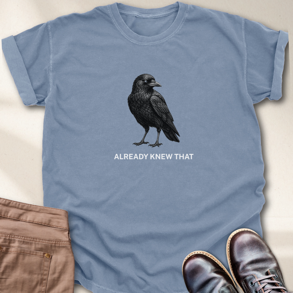 Already Knew That T-Shirt
