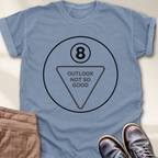 Outlook Not So Good T-Shirt