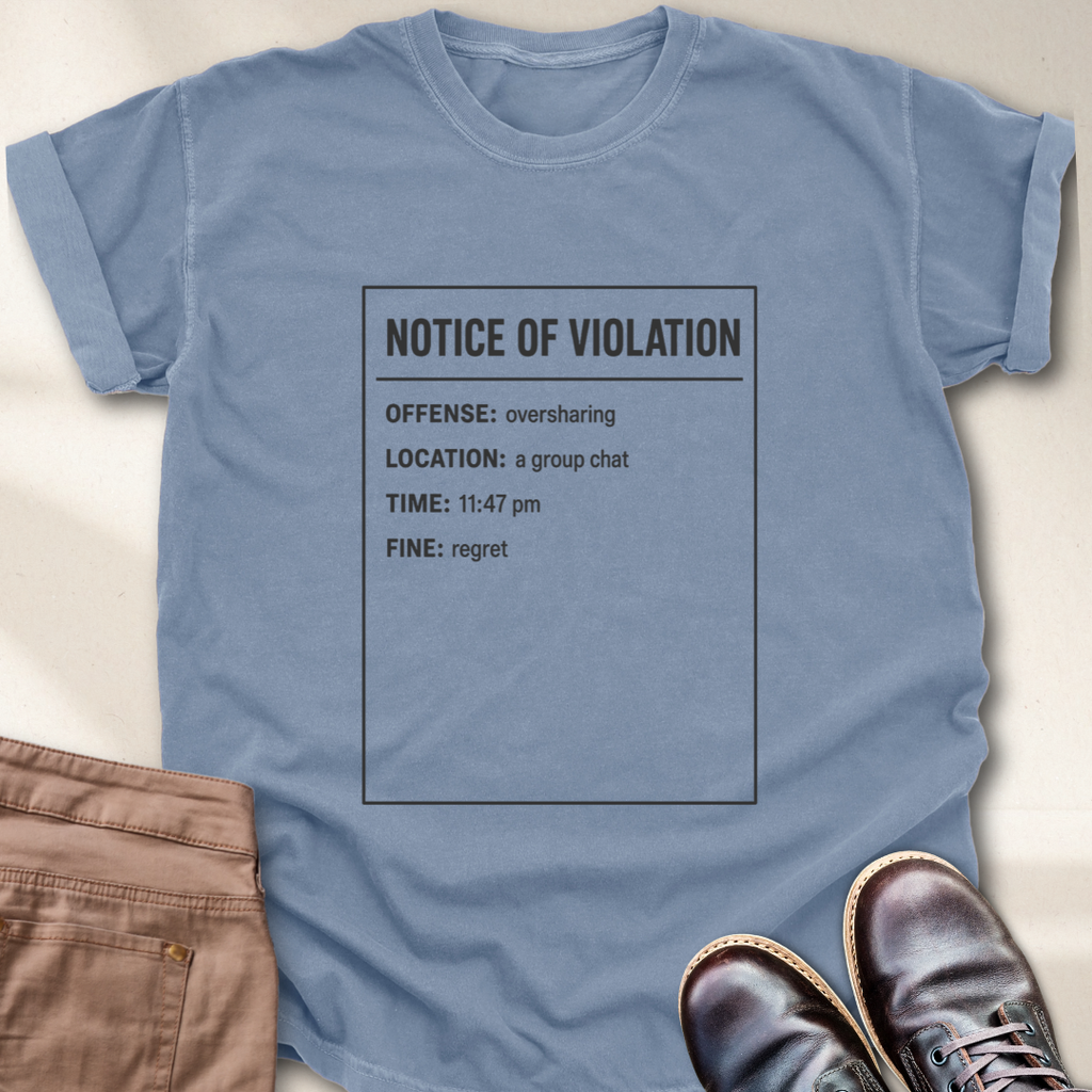 Notice of Violation T-Shirt