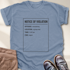 Notice of Violation T-Shirt
