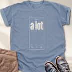 Total a Lot T-Shirt