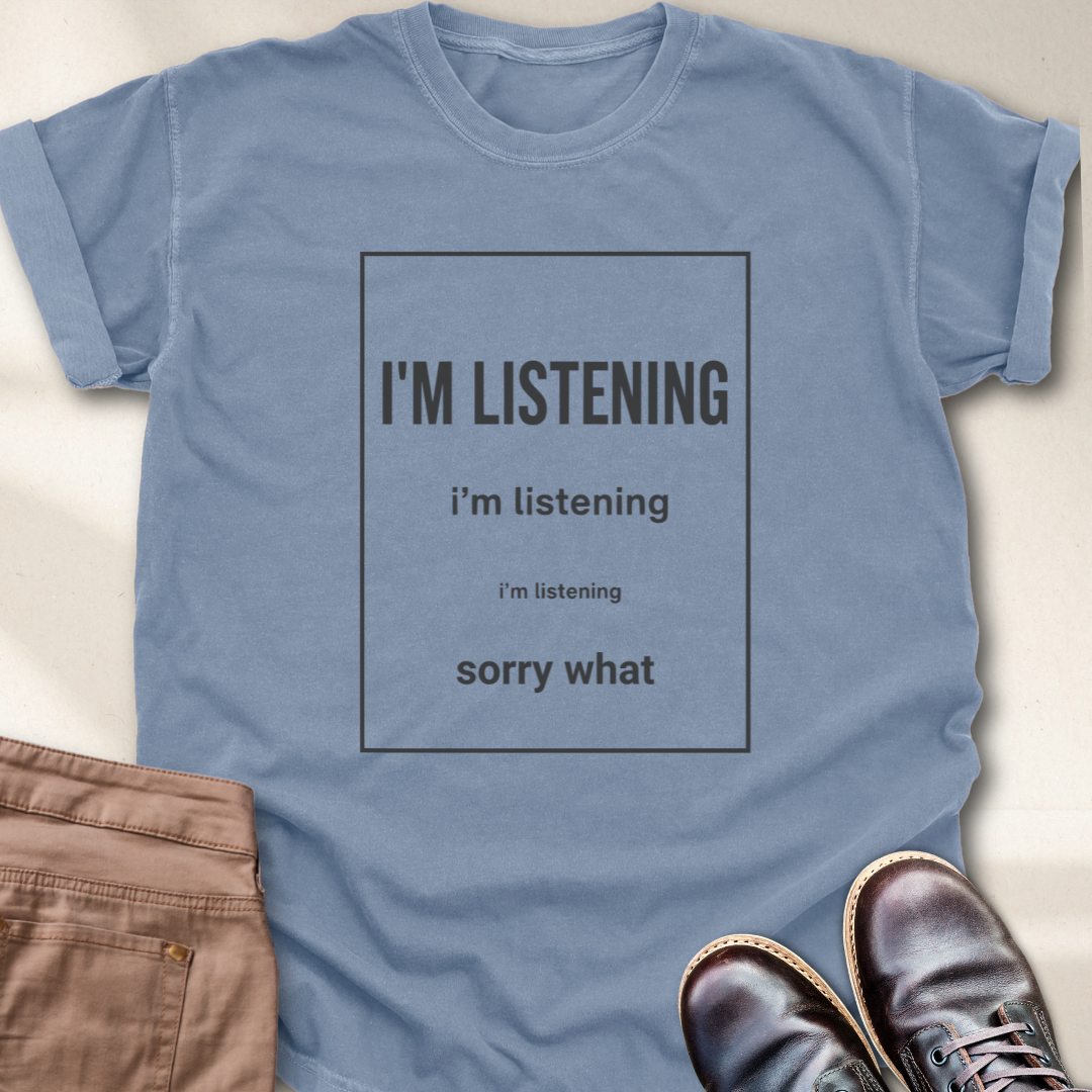 I'm listening, sorry what T-Shirt