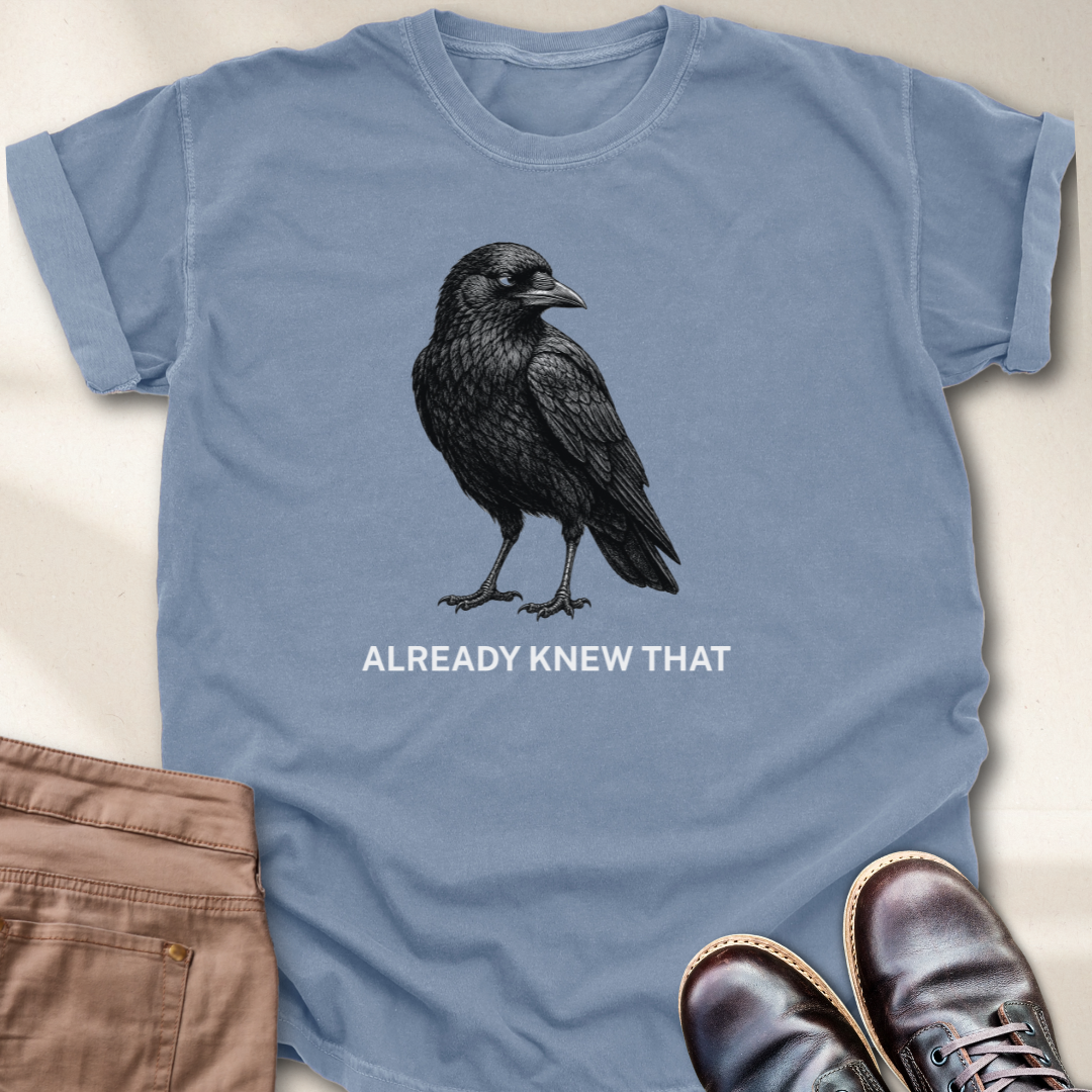 Already Knew That T-Shirt