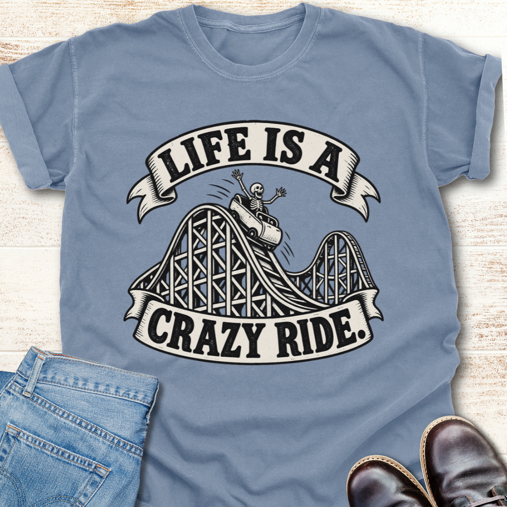 Life is Crazy T-Shirt