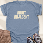 Adult Adjacent T-Shirt