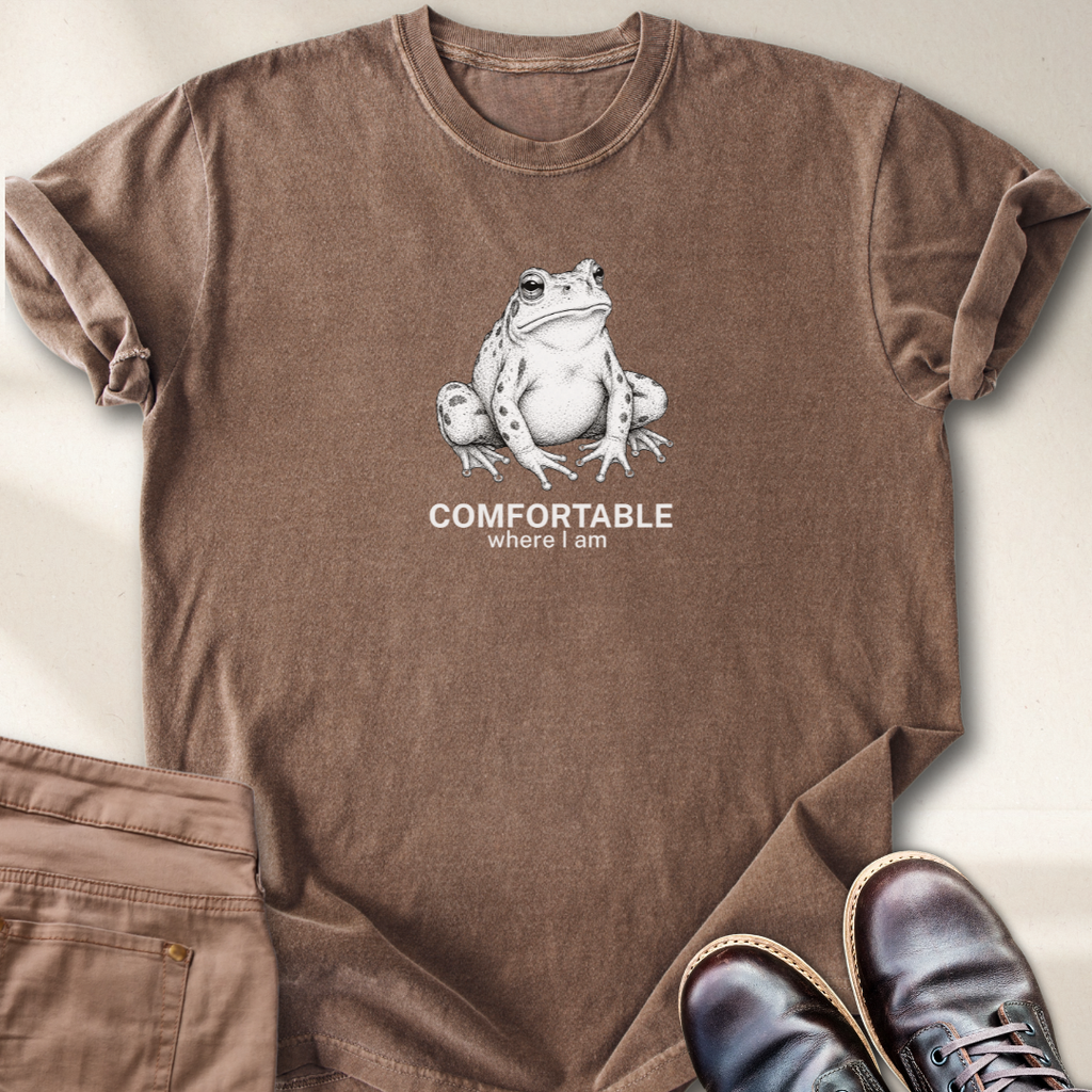 Comfortable Where I am T-Shirt