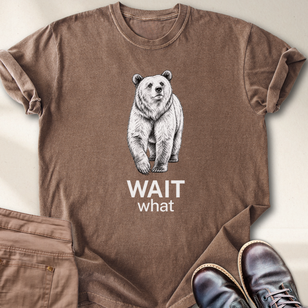 Wait What T-Shirt