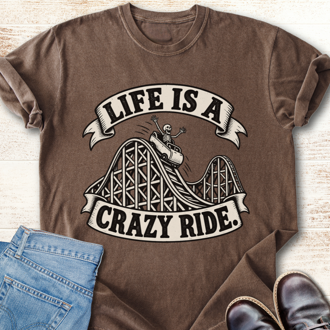 Life is Crazy T-Shirt