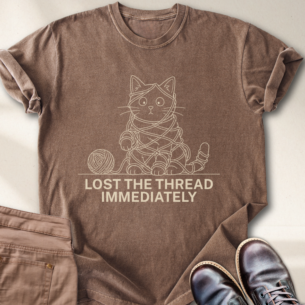 Lost the Thread Immediately T-Shirt