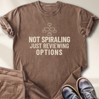Not Spiraling Reviewing Options T-Shirt