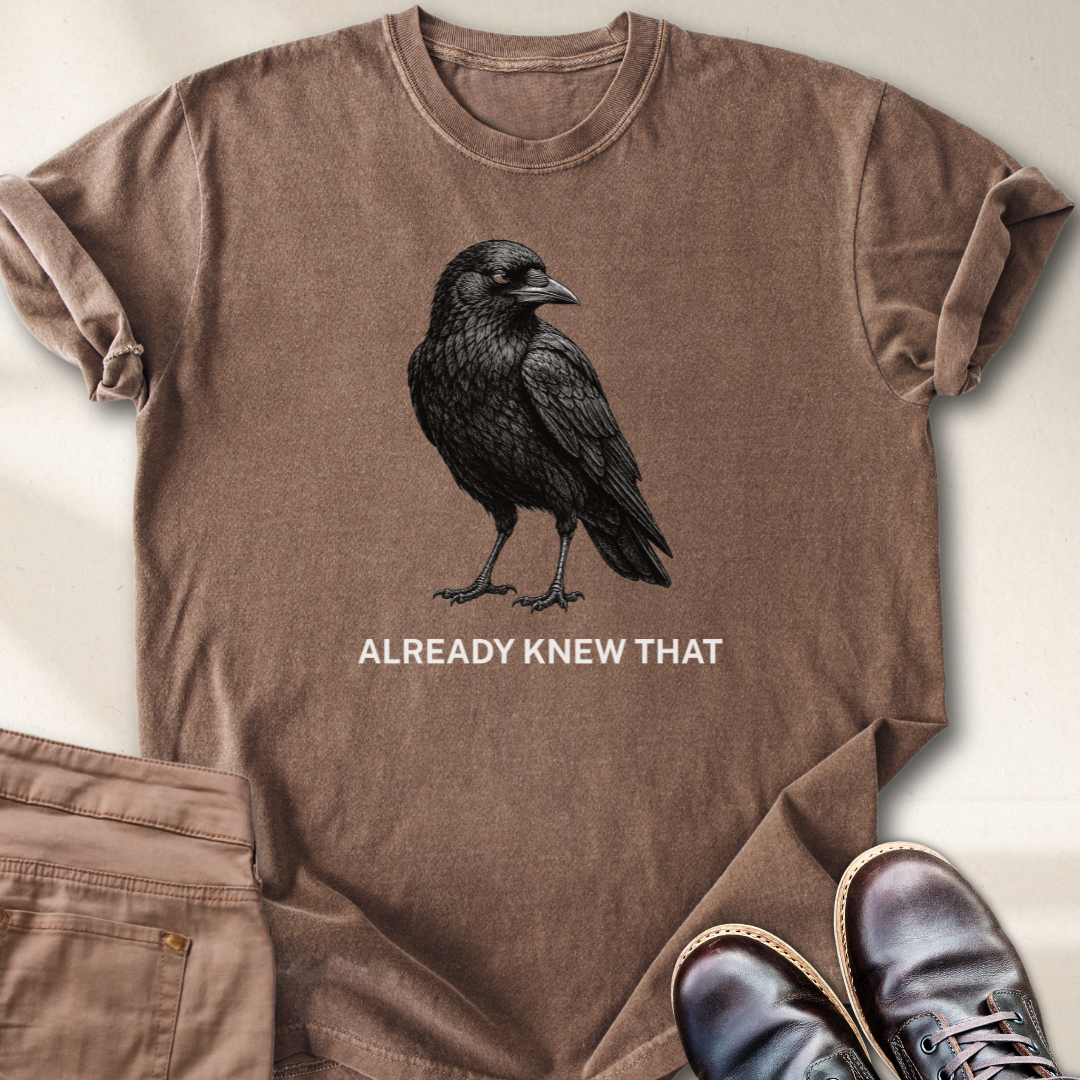 Already Knew That T-Shirt