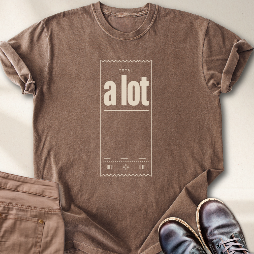 Total a Lot T-Shirt