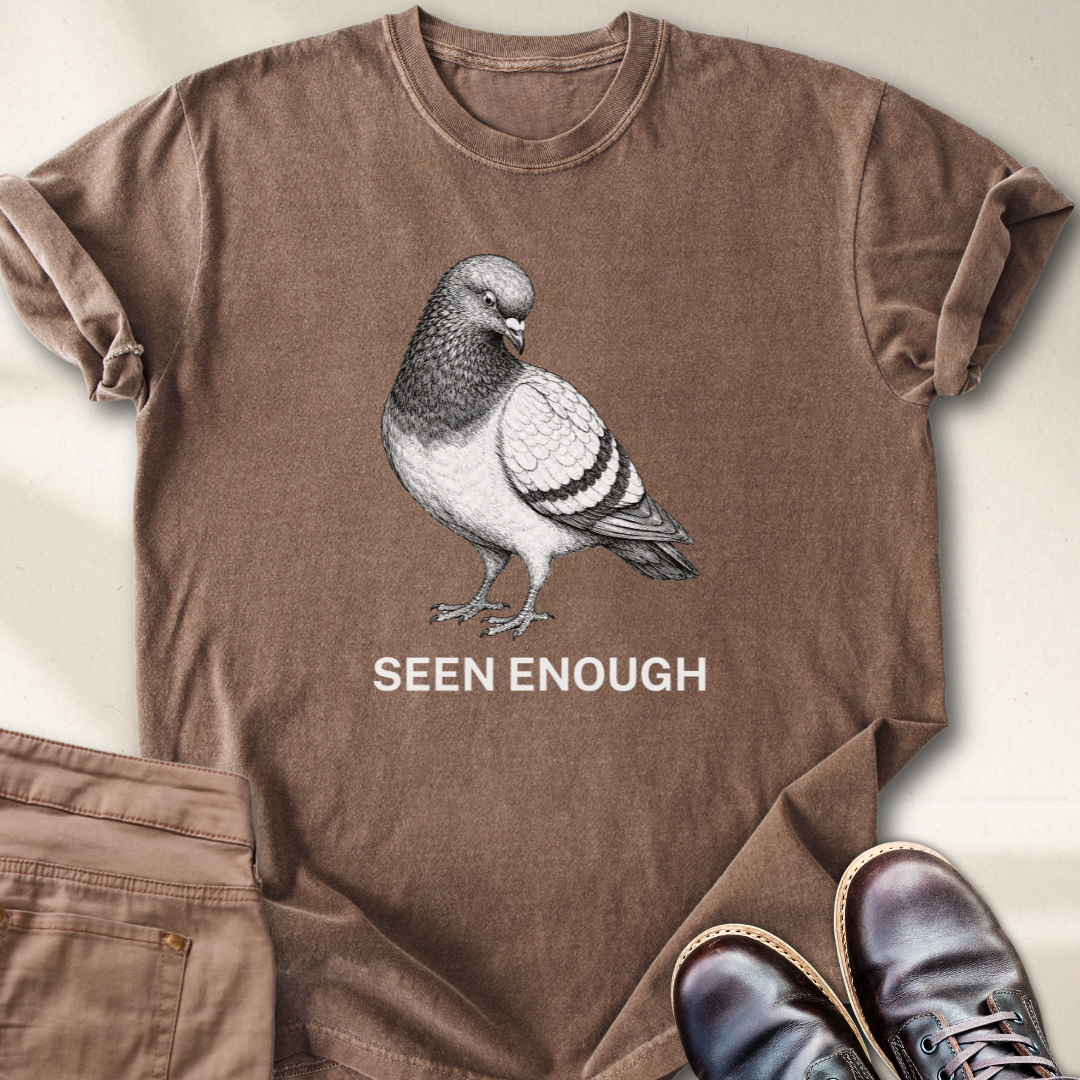 Seen Enough T-Shirt