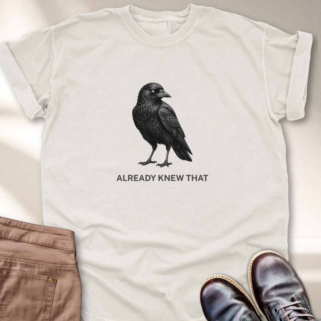 Already Knew That T-Shirt