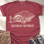 Socially Retired  T-Shirt
