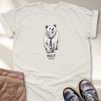 Wait What T-Shirt