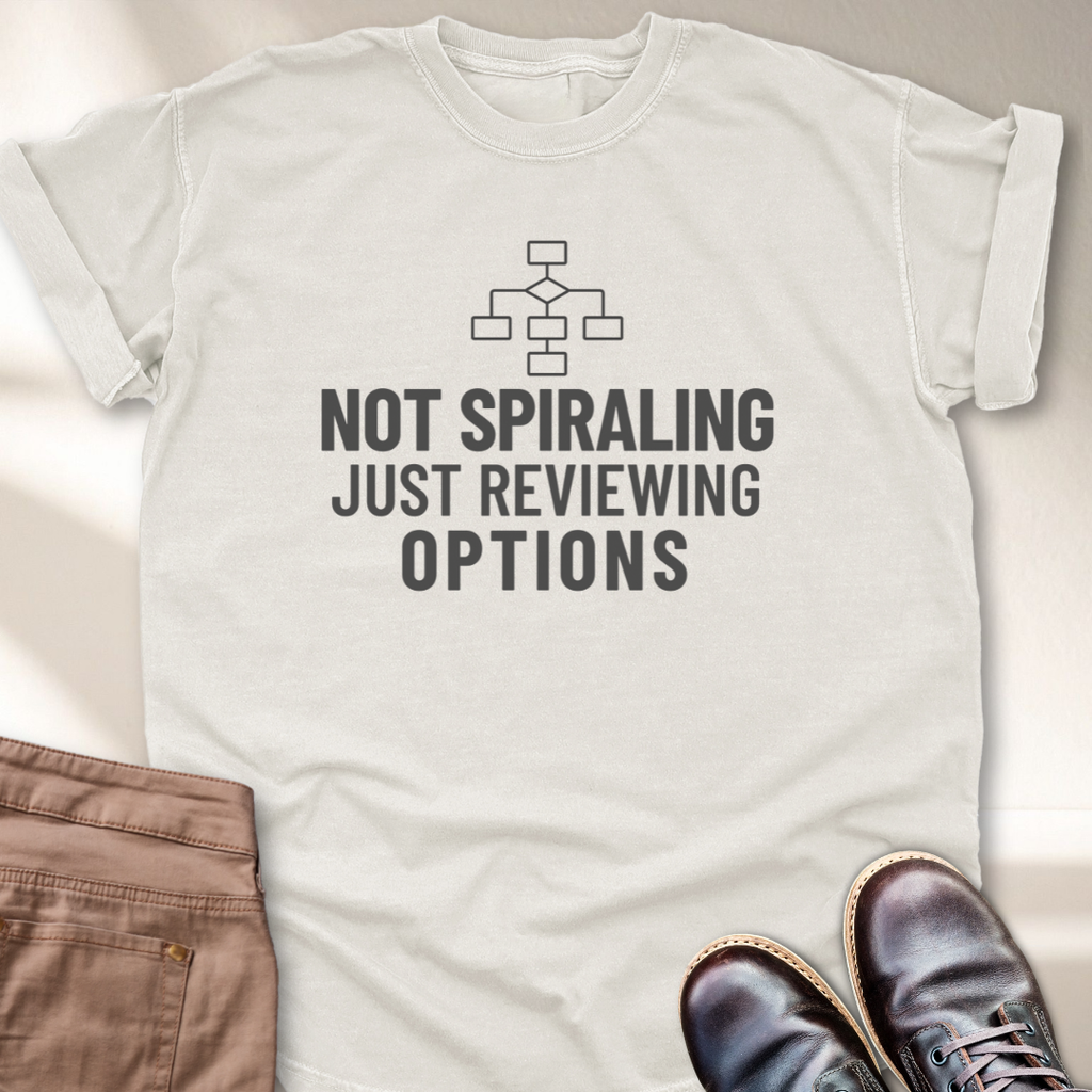 Not Spiraling Reviewing Options T-Shirt