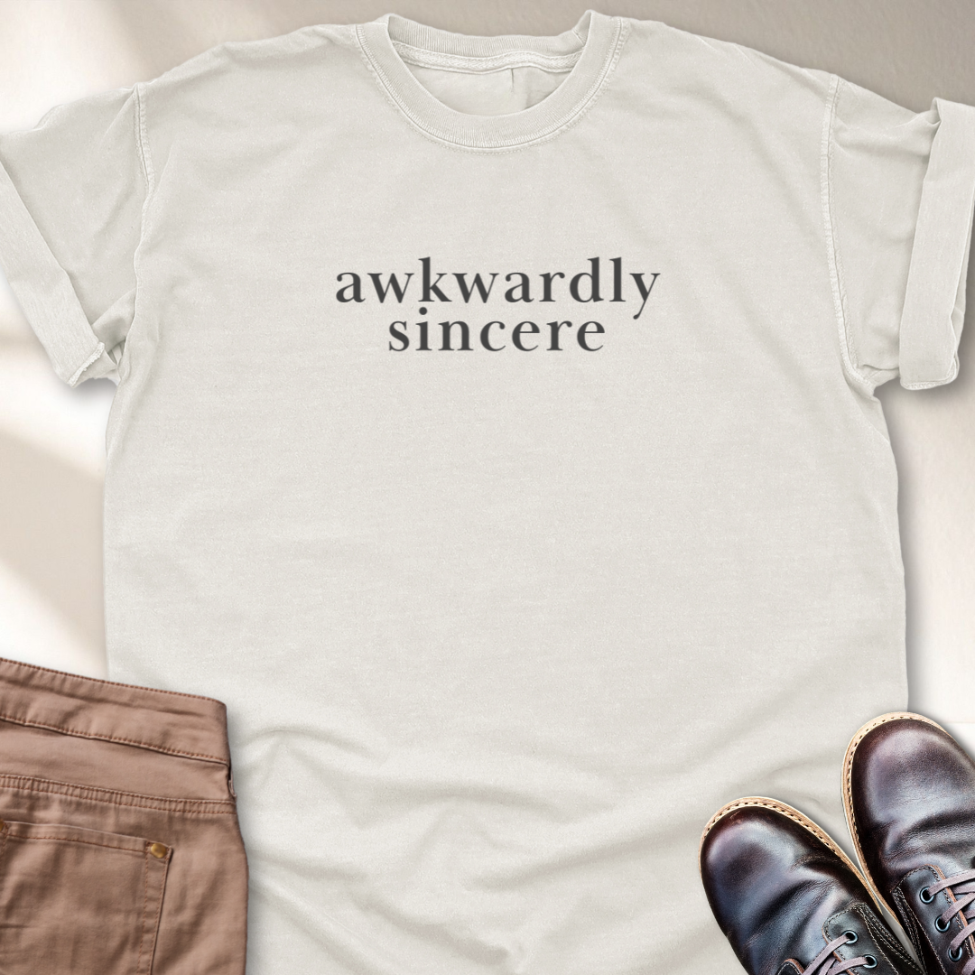 Awkwardly Sincere T-Shirt