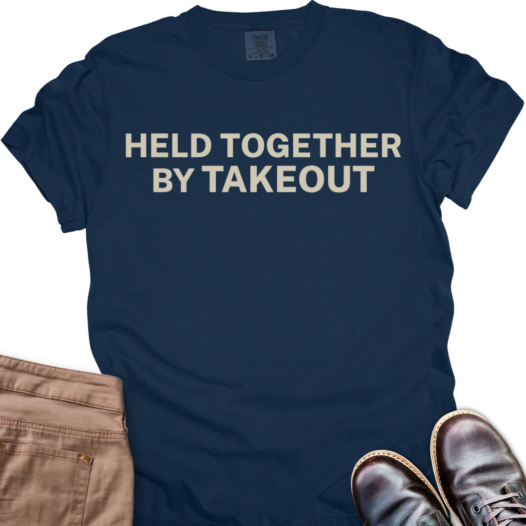 Held Together by Takeout T-Shirt