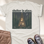 Shelter in Place T-Shirt