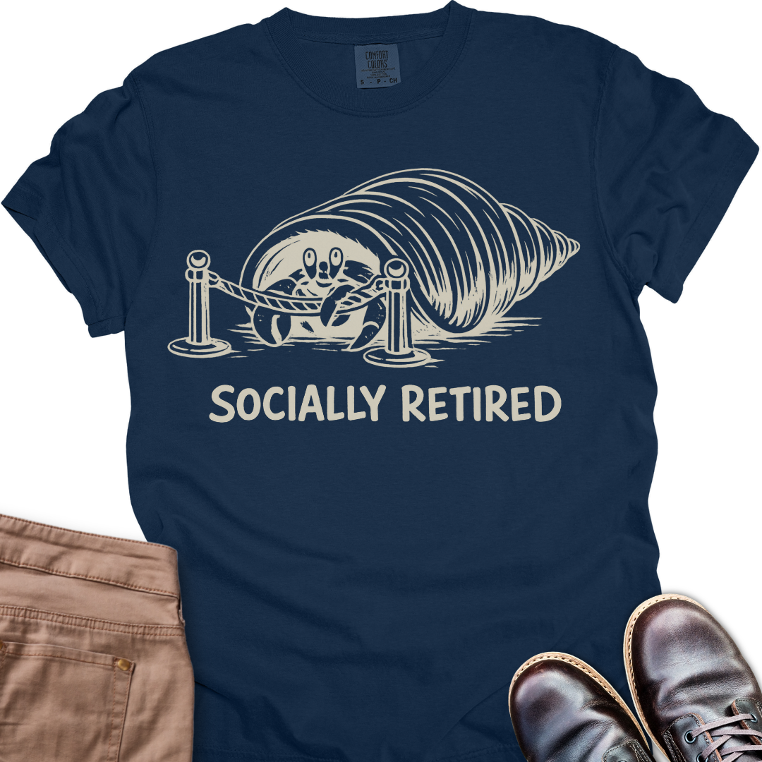 Socially Retired  T-Shirt