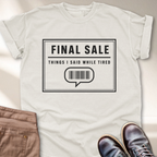 Final Sale T-Shirt
