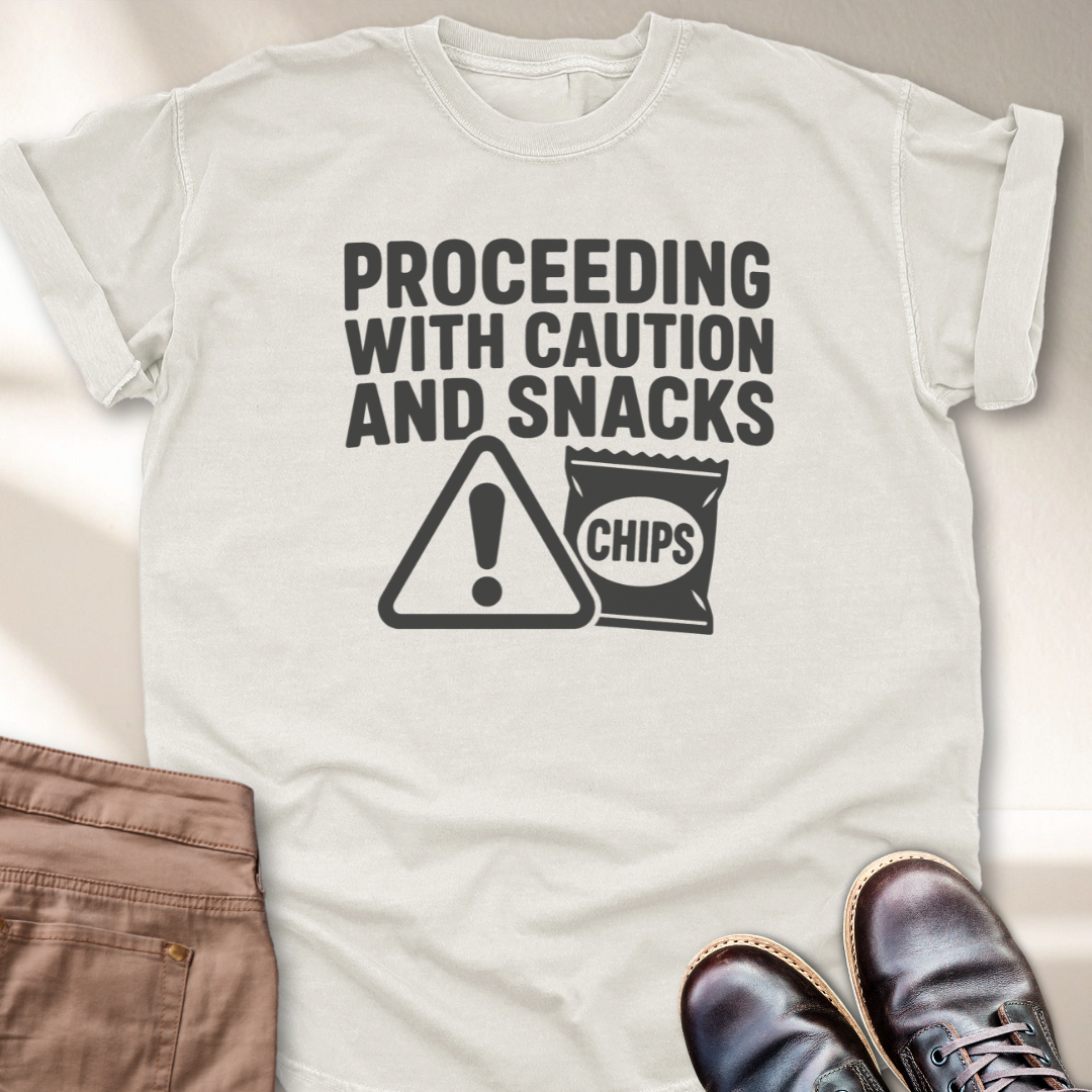 Proceeding with Caution and Snacks T-Shirt