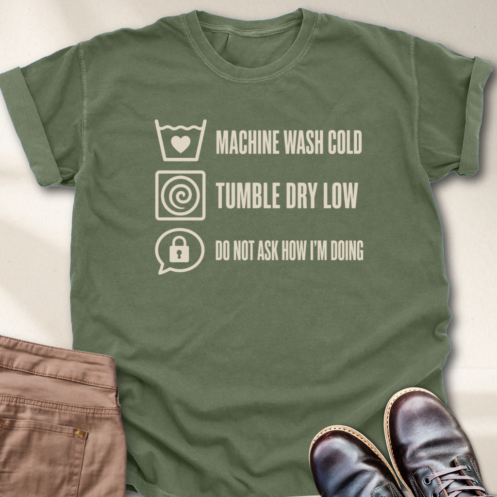 Don't Ask Me Anything T-Shirt