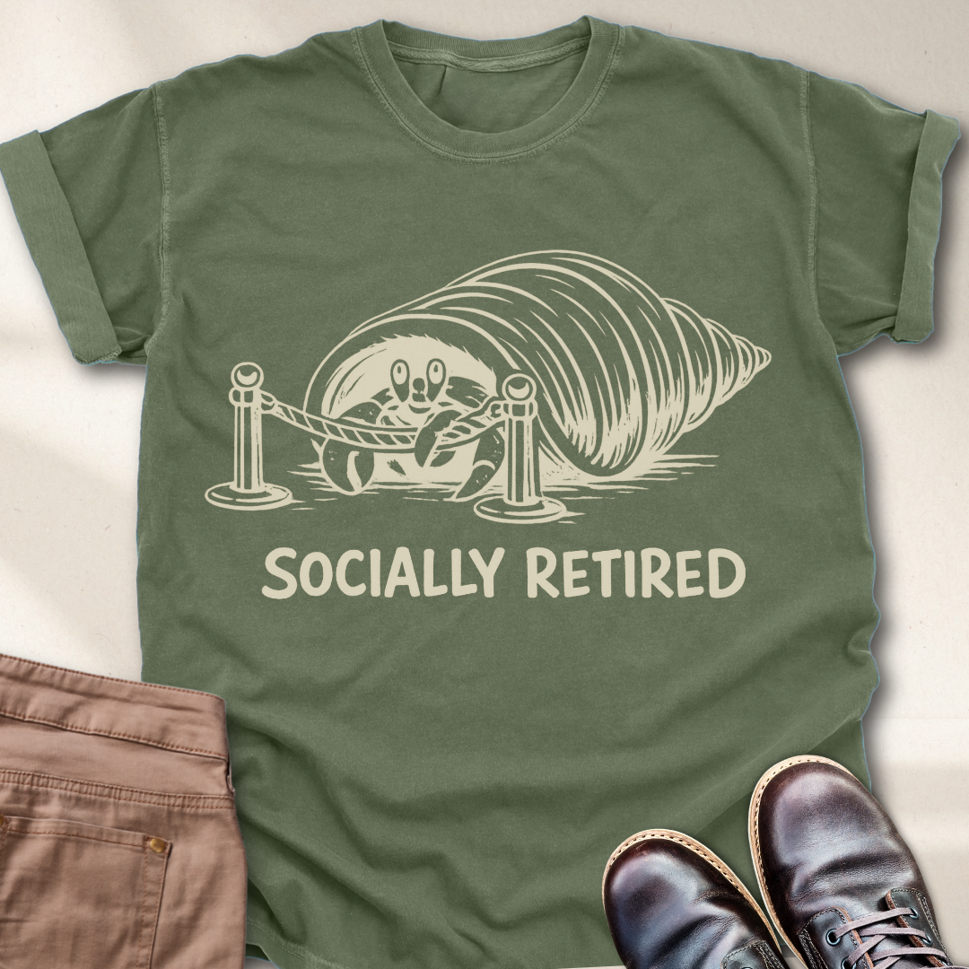 Socially Retired  T-Shirt