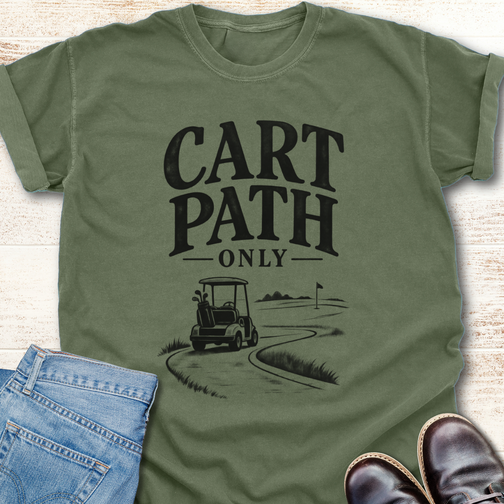 Cart Path Only T-Shirt