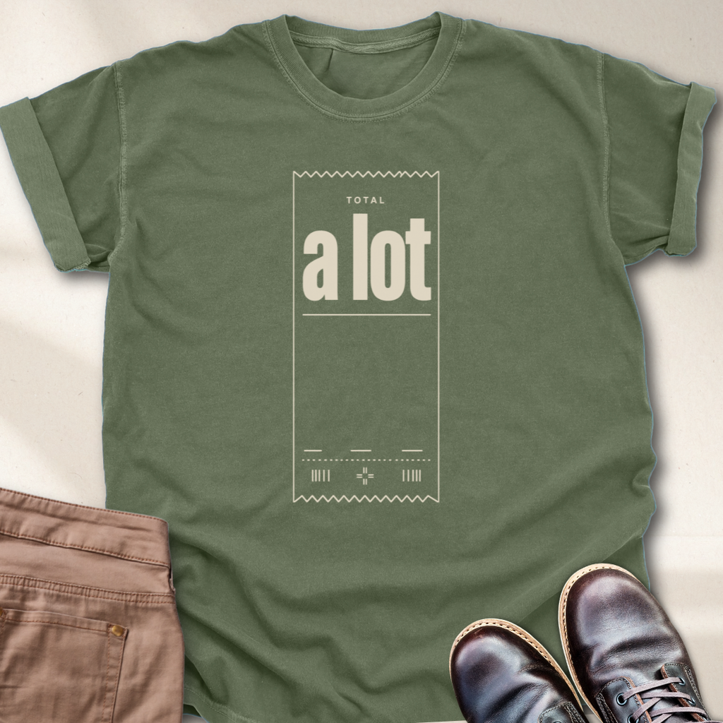 Total a Lot T-Shirt