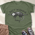 Just Wanna Hang T-Shirt