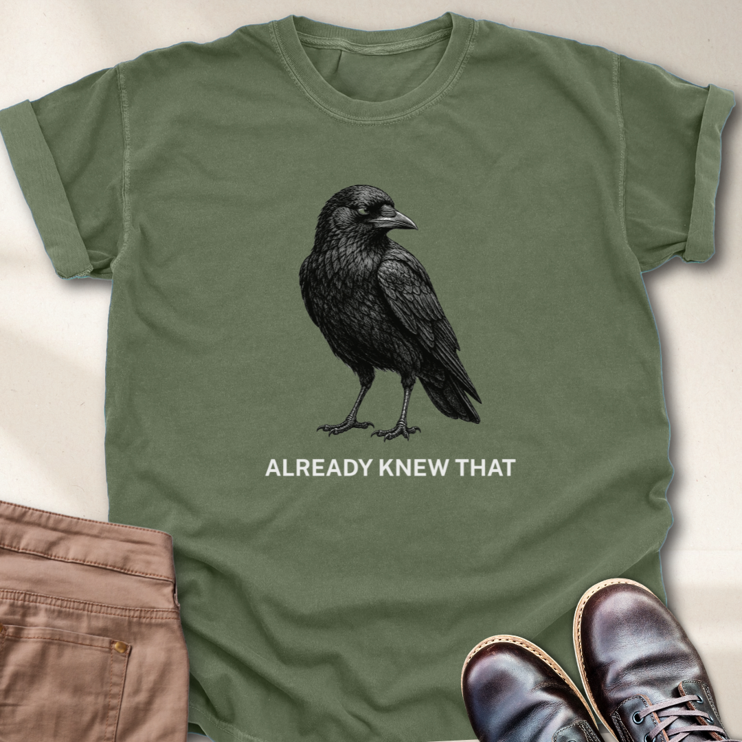Already Knew That T-Shirt