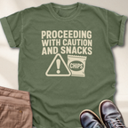 Proceeding with Caution and Snacks T-Shirt