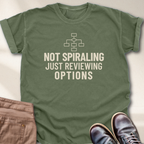 Not Spiraling Reviewing Options T-Shirt