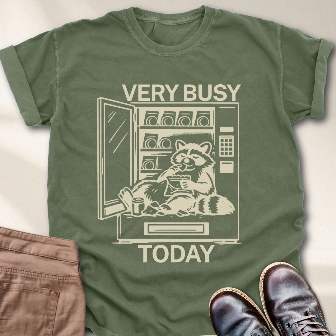 Very Busy Today  T-Shirt
