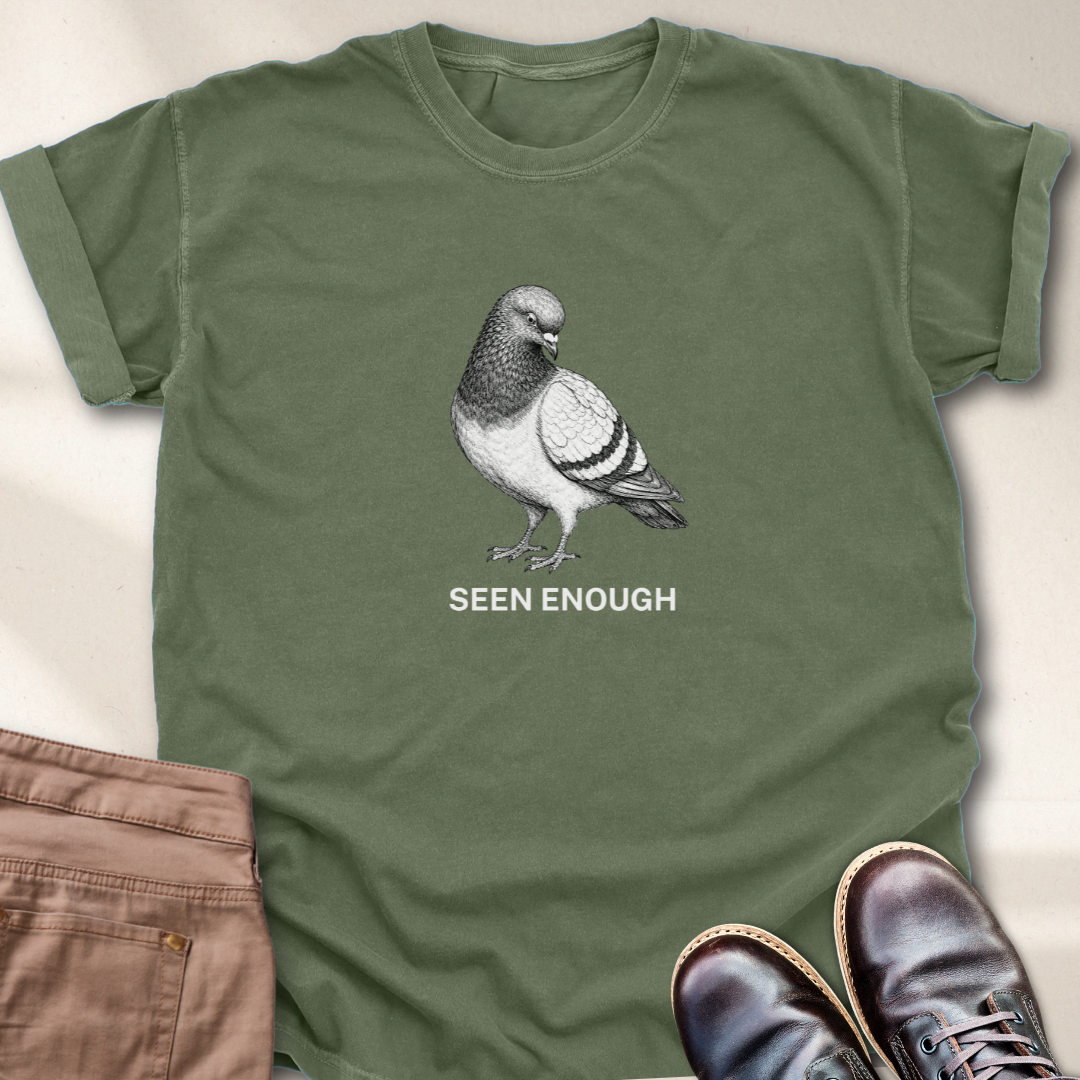 Seen Enough T-Shirt