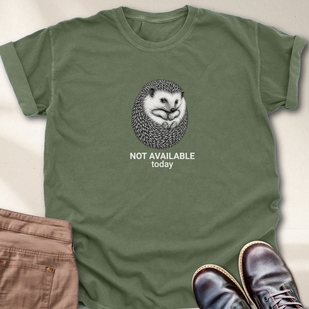 Not Available Today T-Shirt