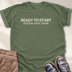 Ready to Start T-Shirt