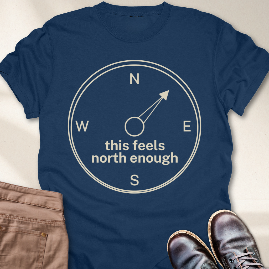 This Feels North Enough T-Shirt