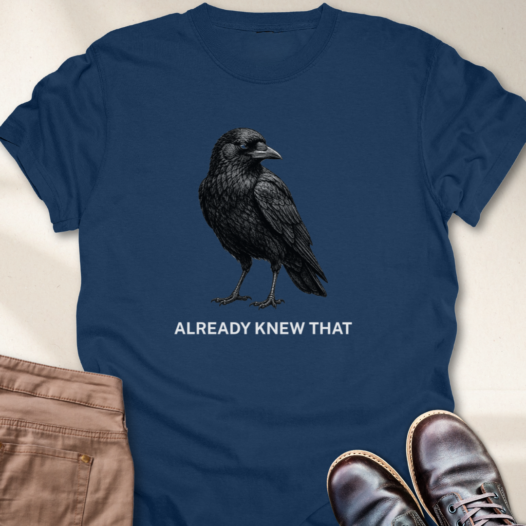 Already Knew That T-Shirt