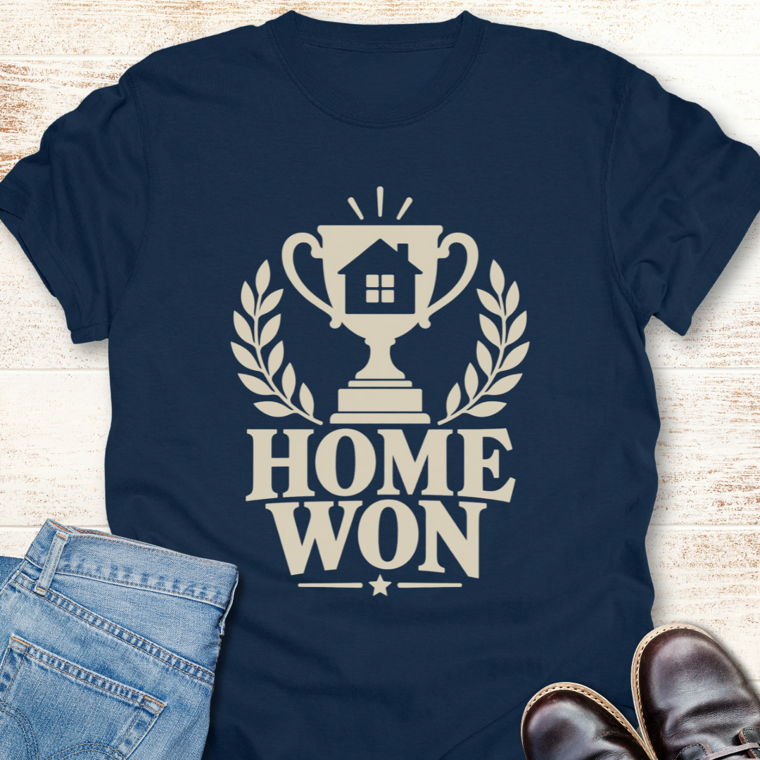 Home Won T-Shirt
